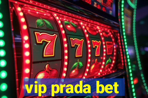 vip prada bet